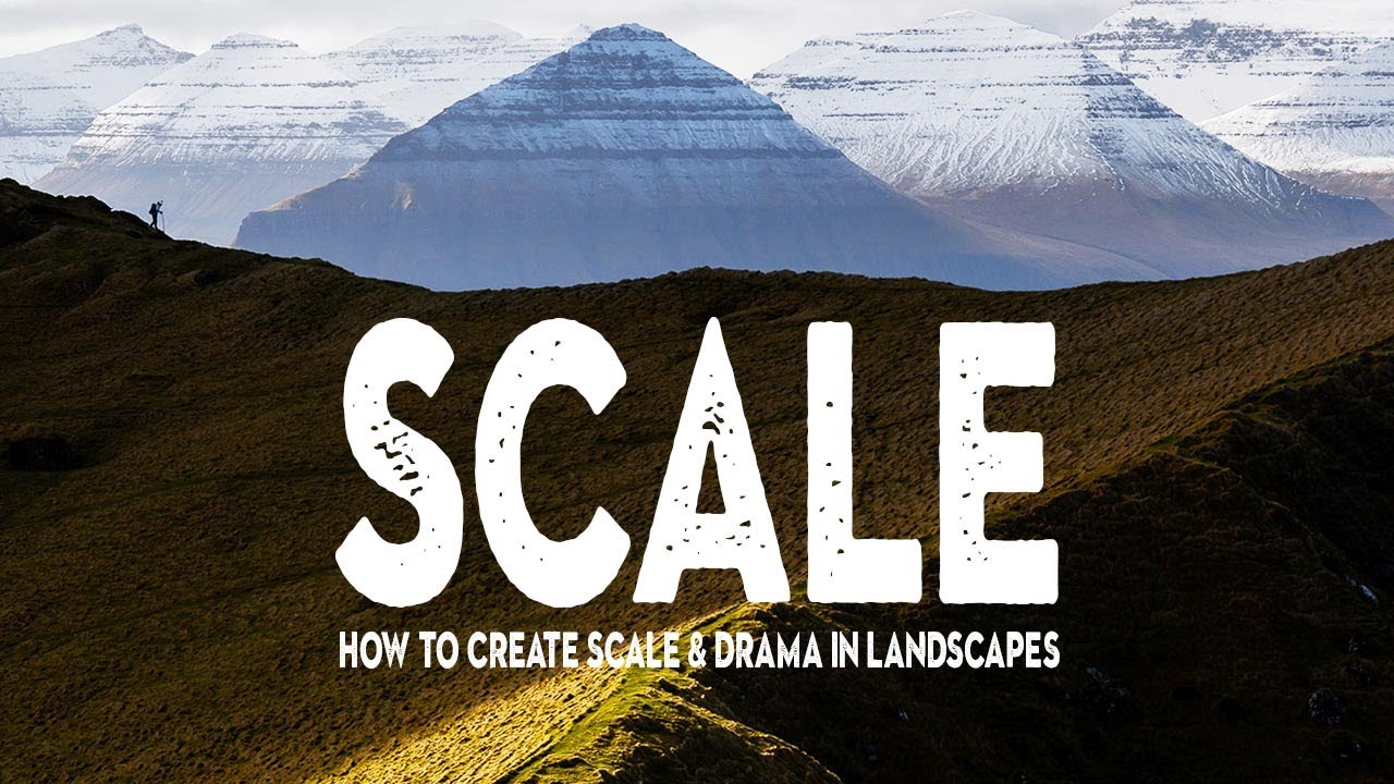 How to Make a Landscape Feel Enormous: Using Scale and Human Presence in Your Shots