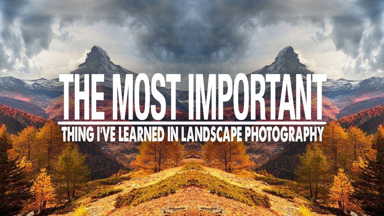 Six Hard-Won Lessons That Will Change How You Shoot Landscapes
