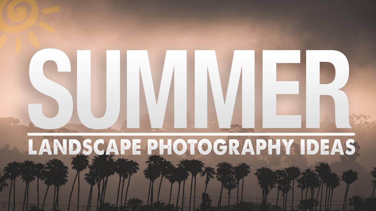 Summer Landscape Photography Doesn't Have to Be Boring: 5 Field-Tested Ideas That Actually Work
